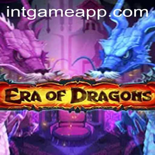 EraOfDragons: An In-Depth Look at the Latest Horizon in Gaming with INTGAME app
